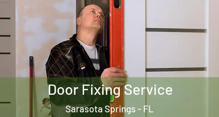  Door Fixing Service Sarasota Springs - FL