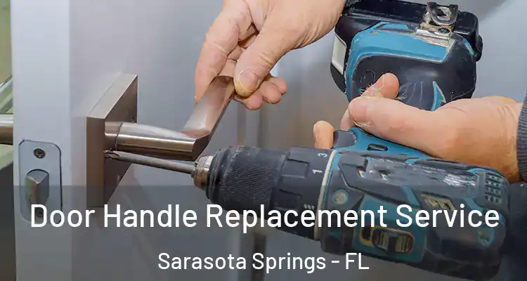  Door Handle Replacement Service Sarasota Springs - FL