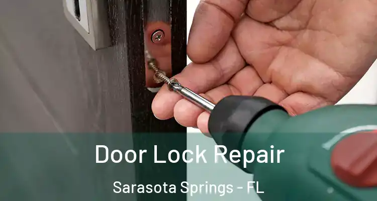  Door Lock Repair Sarasota Springs - FL