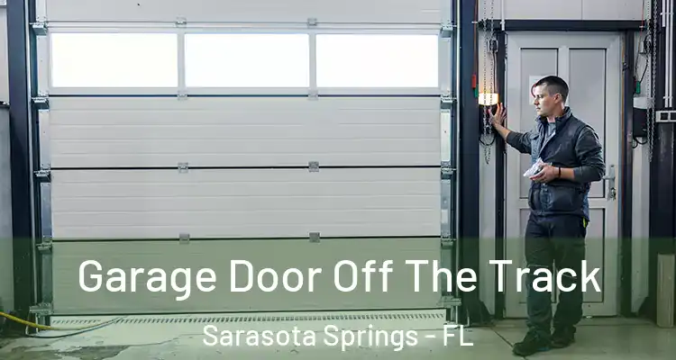  Garage Door Off The Track Sarasota Springs - FL
