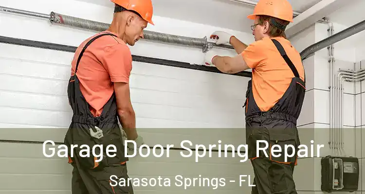  Garage Door Spring Repair Sarasota Springs - FL