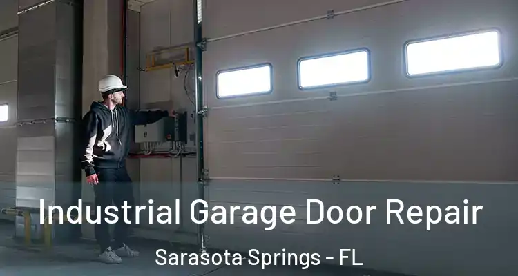  Industrial Garage Door Repair Sarasota Springs - FL