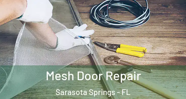  Mesh Door Repair Sarasota Springs - FL