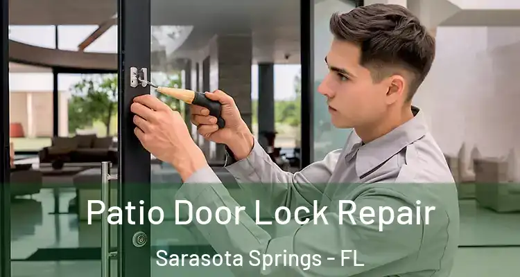  Patio Door Lock Repair Sarasota Springs - FL