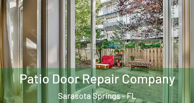  Patio Door Repair Company Sarasota Springs - FL