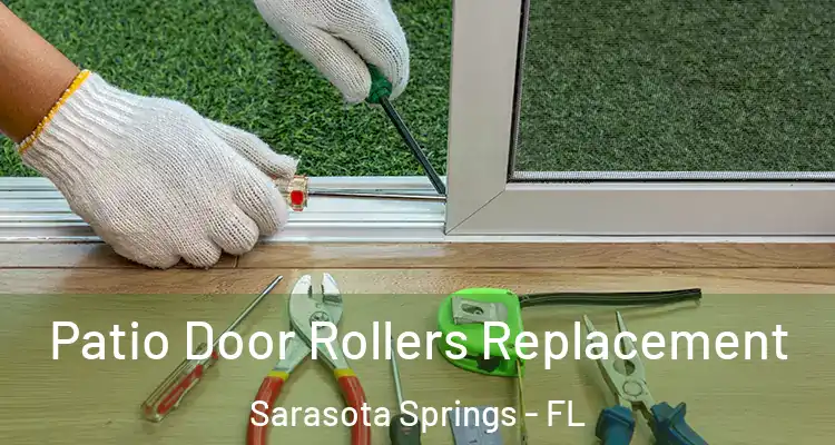  Patio Door Rollers Replacement Sarasota Springs - FL