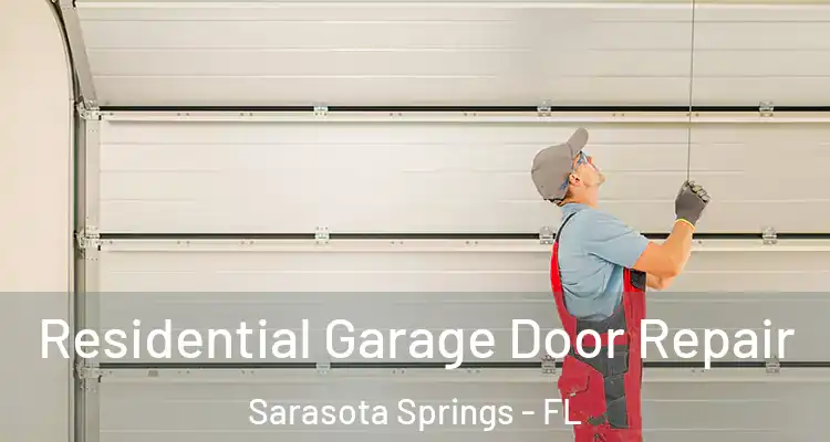  Residential Garage Door Repair Sarasota Springs - FL