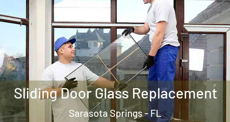  Sliding Door Glass Replacement Sarasota Springs - FL