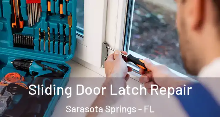  Sliding Door Latch Repair Sarasota Springs - FL