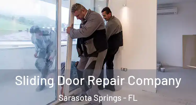  Sliding Door Repair Company Sarasota Springs - FL
