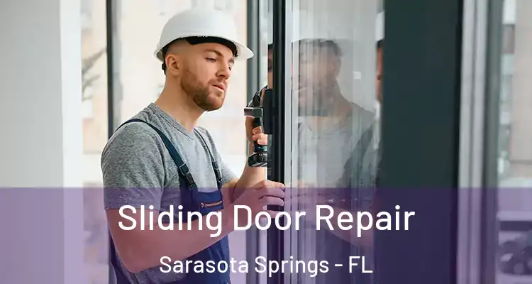  Sliding Door Repair Sarasota Springs - FL