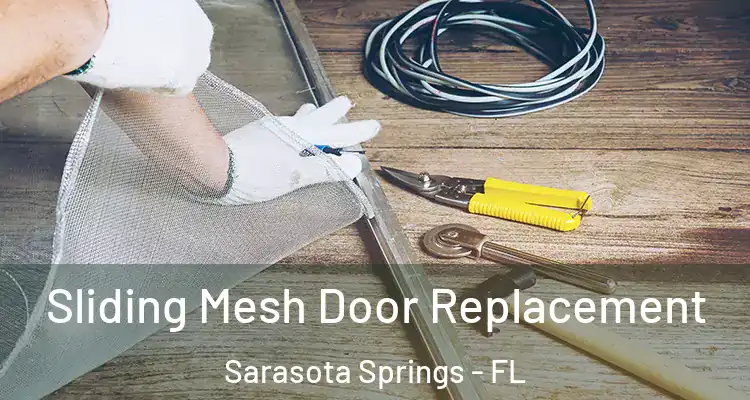  Sliding Mesh Door Replacement Sarasota Springs - FL