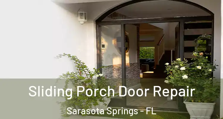  Sliding Porch Door Repair Sarasota Springs - FL